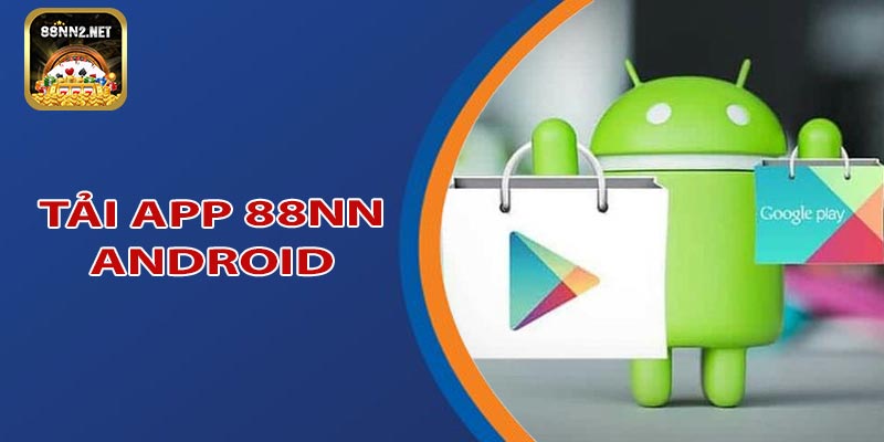 Hướng dẫn tải app 88NN trên Android